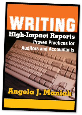 Angela J Maniak, Skill-Builders Press, Books for Business Writing, Quick Tips for Business Writing, Writing high-impact reports